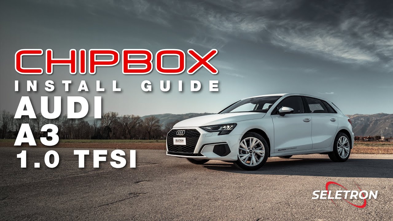 Audi A3 30 TFSI 110hp - CHIPBOX® Chip Tuning Install Guide - Seletron Performance