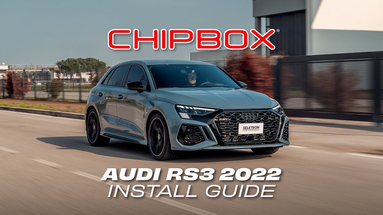 Audi RS3 Sportback 2022 - CHIPBOX® Chip Tuning Install Guide - Seletron Performance