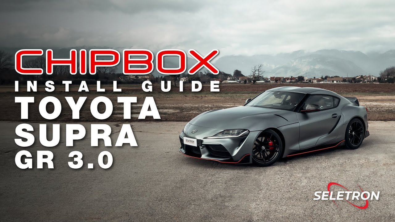 Toyota Supra GR - CHIPBOX® Chip Tuning Install Guide  - Seletron Performance